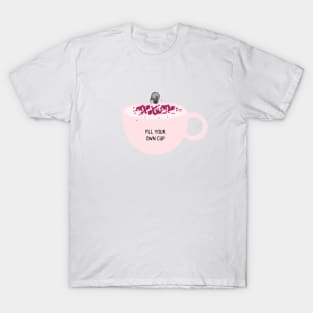 Fill your own cup/pastel girl with red petals T-Shirt